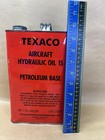 Vintage Empty Texaco Aircraft Hydraulic Oil 15 Gallon Can Aviation Memorabilia