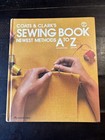 Vintage 1976 Coats   Clarks Sewing Book Newest Methods A To Z Textbook Hc Euc