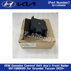 Oem Genuine Control Unit Assy Front Radar 99110n9000 For Hyundai Tucson 2020 