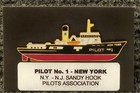 Pilot Boat   1 New York  Enamel Lapel Pin - Sandy Hook Pilots - Great Gifts  