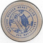 2003  Western Wooden Money Club 9th Anniversary  Vallejo Coin Show Wooden Nickel