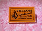 Volcom Workwear Est  1991 Advertising Lapel Pin - Acrylic - Durable Goods -   6e