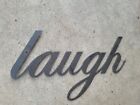 Laugh Metal Wall Art Word Quote Metal Sign Decor  Steel Rustic Home Decor  New