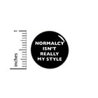 Vintage 80s 90s Style Pin Button Normalcy Normal Funny Sarcastic Button 1    53-1
