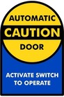 Caution Automatic Door Activate Switch To Operate - Two-sided Decal 9  X 6 