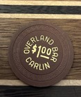 Overland Bar Carlin  Nv  1 Casino Poker Gaming Chip
