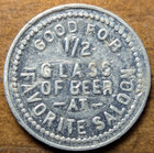 1905 Corpus Christi  Texas Tx Favorite Saloon Good For    Glass Beer Trade Token