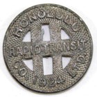 1924 Honolulu Rapid Transit Co  Token        good For One Fare    Cross Cutout