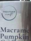 Freeform Craft Macrame Pumpkin Craft Kit For Beginners Ages 8  Adult Makes 1 New