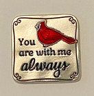 Ganz Cardinal Is Visitor From Heaven Charm token  you Are With Me Always   card
