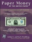 Paper Money Of The United States  23rd Ed   Softcover - The  friedberg  Book