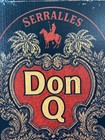 Don Q Puerto Rican Rum Sign - Serralles 151 Proof Distilled - Vintage Style