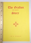 The Grafton New Mexico Story Stanley 1973 Le 400 Book Booklet Vintage Nm History