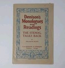 Denison s Monologues   Readings   the Stenog Talks Back   1925 William M  Blatt