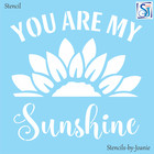 Sunflower Stencil You Are My Sunshine Farmhouse Country Flower Garden Diy Signs