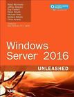 Windows Server 2016 Unleashed By Morimoto  Rand