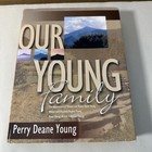 Our Young Family By Perry Young 2003 First Edition Rare Genealogy Book History