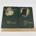 Lot Of 2 Antique Books Hc 1905 James Whitcomb Riley Love Lyrics   Songs O Cheer