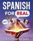 New Spanish For Real  The Language Learning Workbook To Help You Speak Just Like