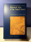 National Geographic Historical Atlas Of United States Centennial Edition 1988