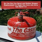 1 Pack Gas Can Spout   Rubber Stopper Replacement For Eagle Gas Cans Jerry