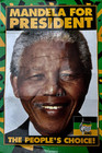 Mandela For President - The People s Choice Anc Campaign Poster