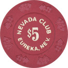 Nevada Club Casino Eureka Nevada  5 Chip 1969