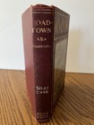 Roadtown Be Roadtown Press 1910 Edition