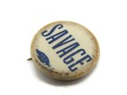 Savage Pin Button Antique Vintage Dr  Bertran Foulkes Political 