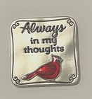 Ganz Cardinal Is Visitor From Heaven Charm token  always In My Thoughts   card-b
