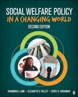 Social Welfare Policy In A Changing World By Shannon R  Lane - 9781071857939