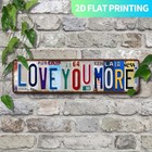 Love You More License Plate Collage Vintage Metal Sign Tin Wall Decor Plaque