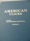 American Clocks Volume 1 Book By Tran Duy Ly A Guide To Identification And Price