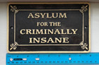 Funny Sign plaque  asylum For The Criminally Insane  Cast Iron New