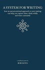 A System For Writing  How An Unconventional Approach To Note-making Can Help You