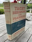 Yacht Designing And Planning - Hardcover By Chapelle  Howard Irving - Good