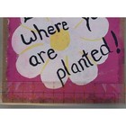 12 X 12 Wall-hanging - Stretched Burlap -  bloom Where You Are Planted 