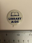 Vintage Library Aide Pin Back Button P38