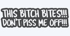 Funny Sticker This Bitch Bites Car Van Laptop Bumper Window Vinyl Novelty Decal