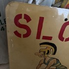 Vintage 1960   s Metal Advertising Sign 24x18 Slow Student Painted Folk Art Rare 