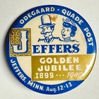 1949 Jeffers Mn Golden Jubilee Odegaard Quade Post 2 25  Celluloid Pinback