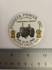 Pioneer Power Threshing Show 2005 Hanley Falls Mn Pin Back Button 2in P171