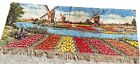 Vintage Dutch Tapestry Holland Tulips Windmills 66x26    Long Wall Hanging