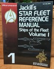 Jackill s Star Fleet Reference Manual  Ships Of The Fleet Complete Volume 1 - 3