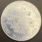 Silver Dollar Plaza Lower Lake G f  1 Trade Token Alum  36mm 4g Scarce