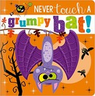Never Touch A Grumpy Bat 