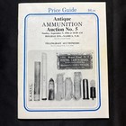 Vtg 80s Antique Ammunition Auction No 5 Price Guide Paper Patent Rimfire Shells 