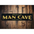 Welcome Man Cave Sign  Personalized Established Date Metal Wall Decor - Aluminum