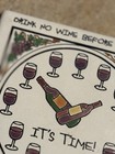 Wine Theme Ceramic Tile Trivet Drink No Wine Before Time 6   