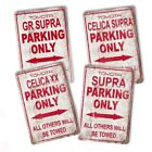 Parking Only Celica Xx Celica Supra Gr Supra 8x12 Aluminum Signs